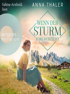 cover image of Wenn der Sturm vorüberzieht--Die Südtirol Saga, Band 3 (Ungekürzte Lesung)